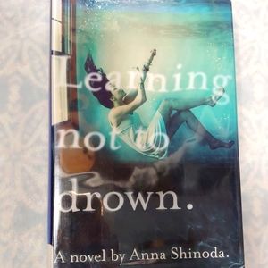 Learning Not to Drown by Anna Shinoda book